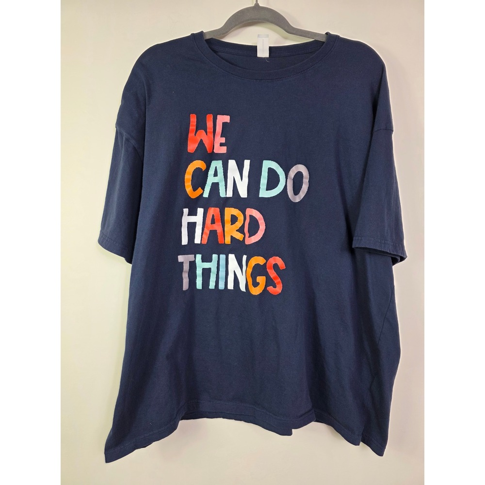 We Can Do Hard Things Short Sleeve T-Shirt Size XL